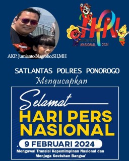 UCAPAN SELAMAT HARI PERS NASIONAL SATUAN LALU LINTAS (SATLANTAS) POLRES PONOROGO