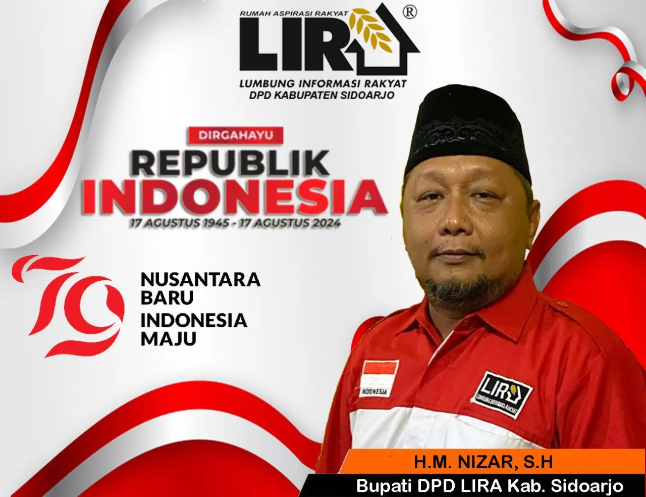 Bupati DPD LIRA Sidoarjo dan Jajaran Ucapkan HUT Kemerdekaan RI ke 79