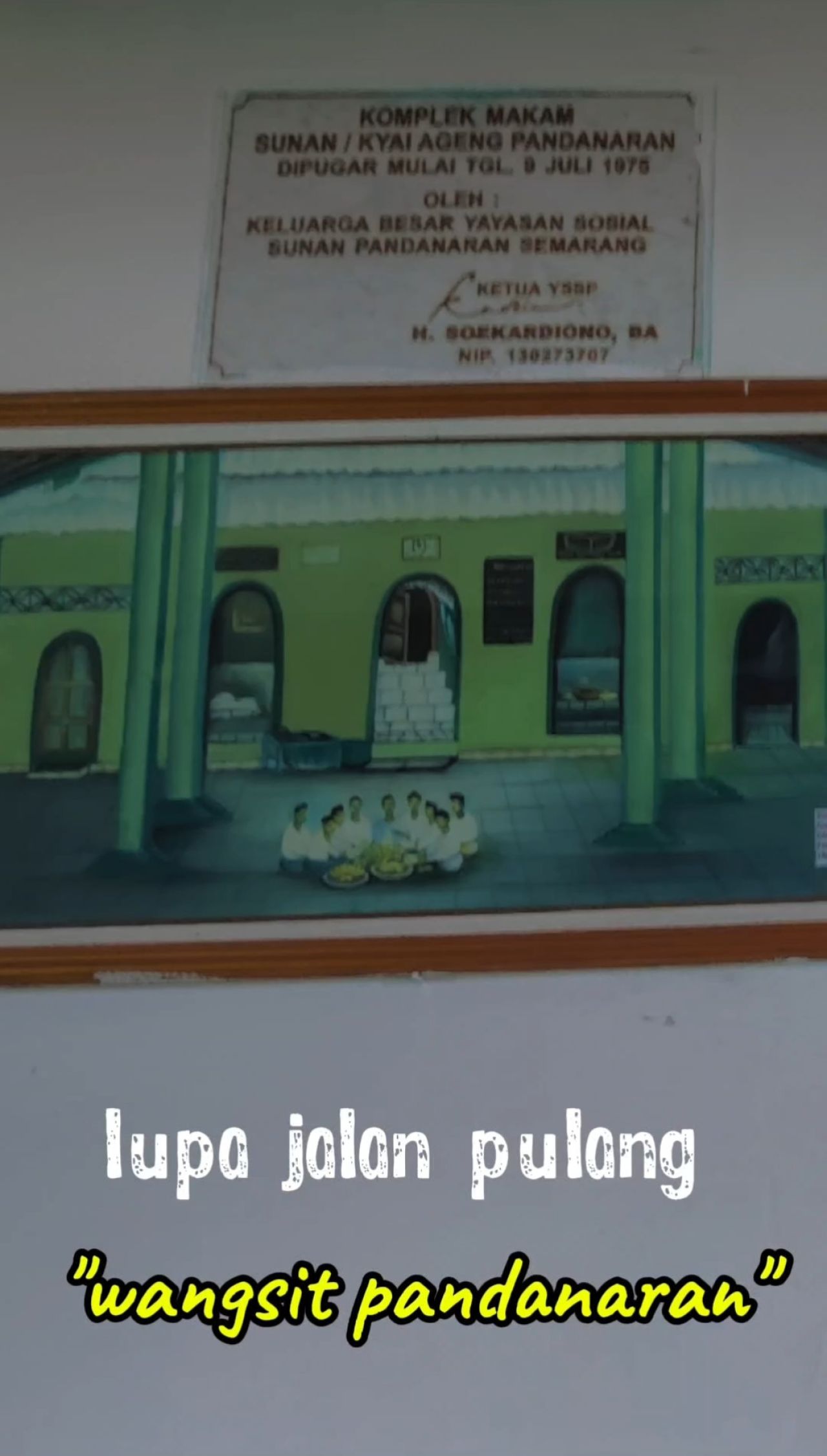 Lupa Jalan Pulang : Wangsit Pandanaran (part 2)